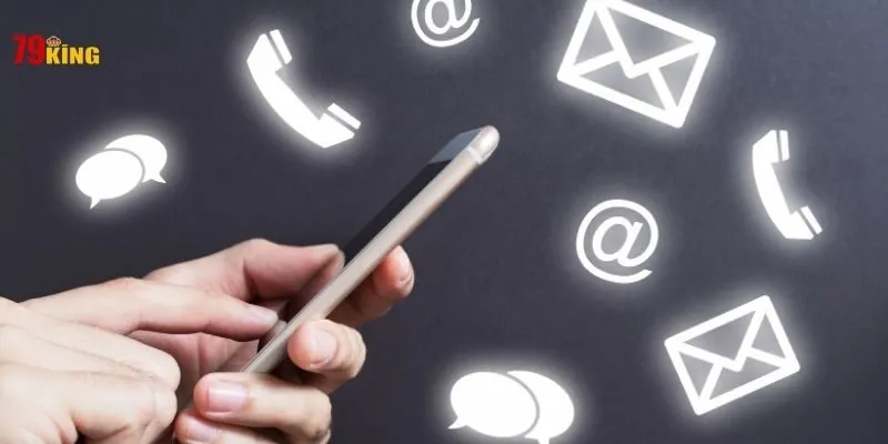 Hệ thống liên hệ 79King đa kênh hỗ trợ 24/7